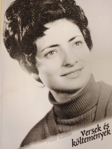 Pintr Katalin - Versek s kltemnyek