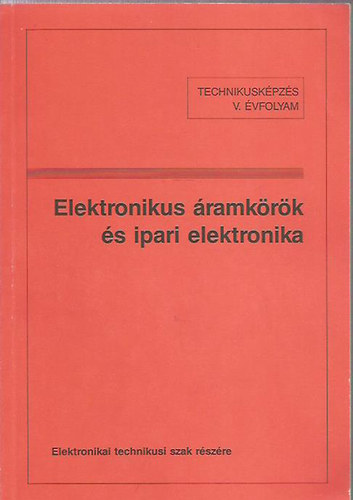 Hajdu Blint - Tatr Jzsef  (sszell.) - Elektronikus ramkrk s ipari elektronika