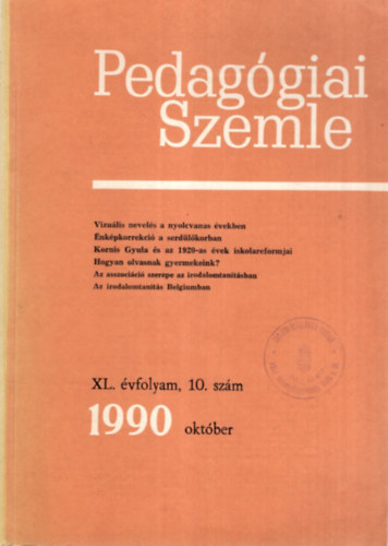 Balogh László Schüttler Tamás (szerk.) - Pedagógiai Szemle 1990. október XL. évf. 10. szám , Új Pedagógiai Szemle '911/6 ( 2 db együtt )