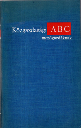 Kzgazdasgi ABC mezgazdknak