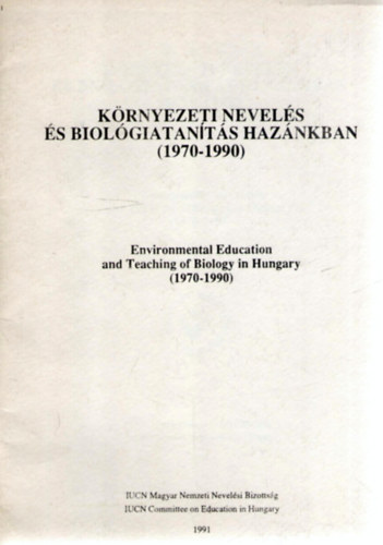 Frany Istvn, Tari Ilona Victor Andrs - Krnyezeti nevels s biolgiatants haznkban (1970-1990)