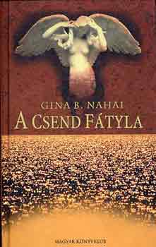 Gina B. Nahai - A csend ftyla