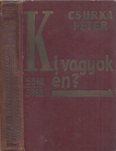 Csurka Pter - Ki vagyok n?