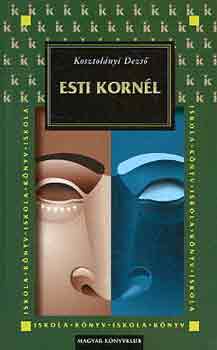 Kosztol�nyi Dezs� - Esti Korn�l