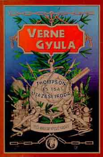 Verne Gyula - Thompson s Tsa. Utazsi iroda