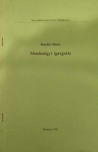 Bord�s M�ria - Munka�gyi igazgat�s