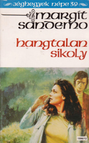 Margit Sandemo - Hangtalan sikoly (Jéghegyek népe 39.)