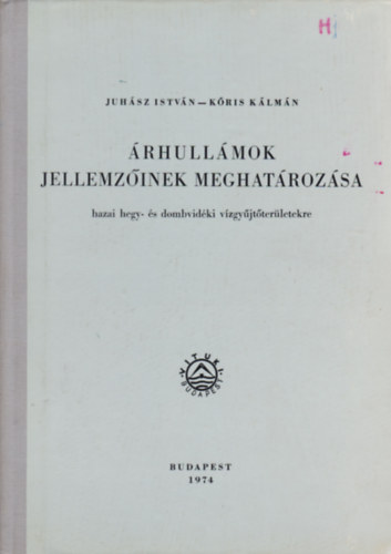 Juhsz Istvn - Kris Klmn - rhullmok jellemzinek meghatrozsa hazai hegy- s dombvidki vzgyjtterletekre