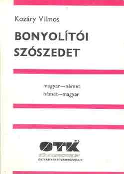 Koz�ry Vilmos - Bonyol�t�i sz�szedet (magyar-n�met, n�met-magyar)