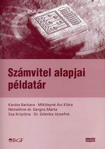 Mikl�syn� �cs Kl�ra, N�methn� dr. Kardos Barbara - Sz�mvitel alapjai p�ldat�r