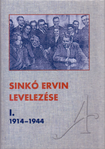 Ills Lszl  (szerk.) - Sink Ervin levelezse I-II.