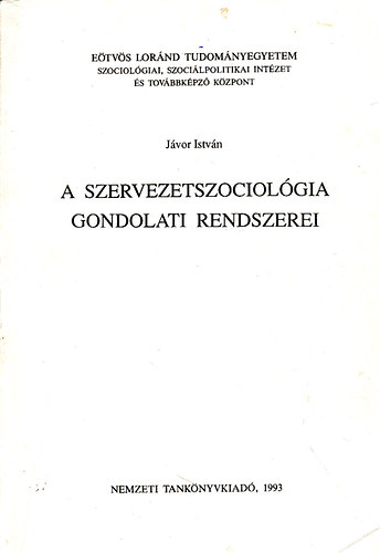 Jvor Istvn - A szervezetszociolgia gondolati rendszerei