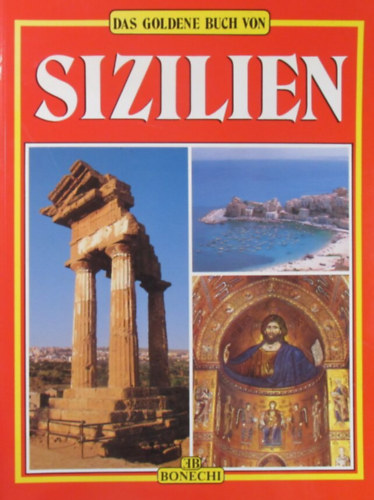 Das Goldene Buch von Sizilien. 215 farbige Illustrationen