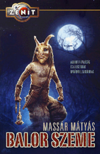 Mass�r M�ty�s - Balor szeme - Zenit - az �r�ks�g sorozat 2.