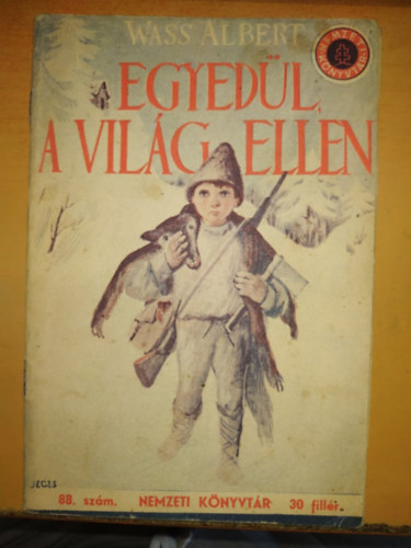 Wass Albert - Egyedl a vilg ellen (88. szm)