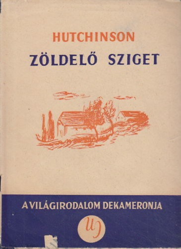 R.C. Hutchinson - Z�ldel� sziget