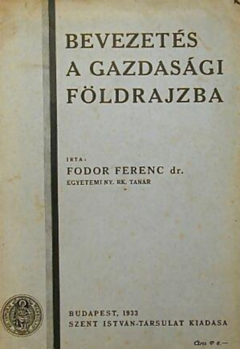 Dr. Fodor Ferenc - Bevezets a gazdasgi fldrajzba