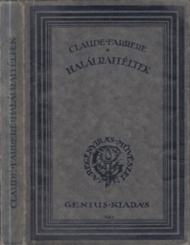 Claude Farrére - Halálraítéltek