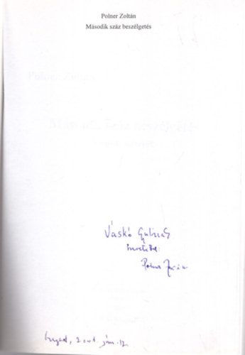 Polner Zolt�n - M�sodik sz�z besz�lget�s.-Dedik�lt.