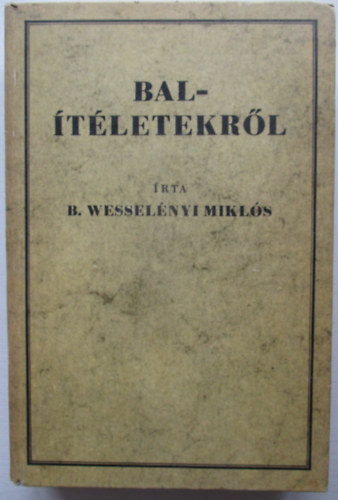 Wesselnyi Mikls br - Baltletekrl (reprint)