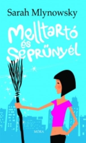 Sarah Mlynowski - Melltart� �s sepr�ny�l