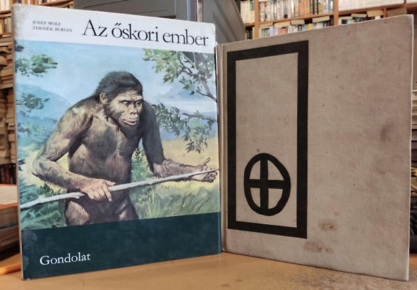 Zden�k Burian , Josef Kleibl Josef Wolf (illus.) - 2 db Az �skori ember + �d�m nyom�ban