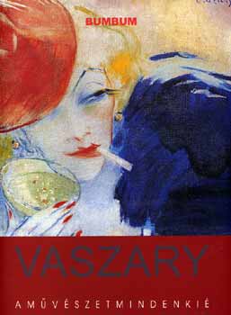 Rum Attila - Vaszary - A művészet mindenkié