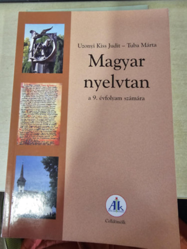 Tuba M�rta Uzonyi Kiss Judit - Magyar nyelvtan a 9. �vfolyam sz�m�ra