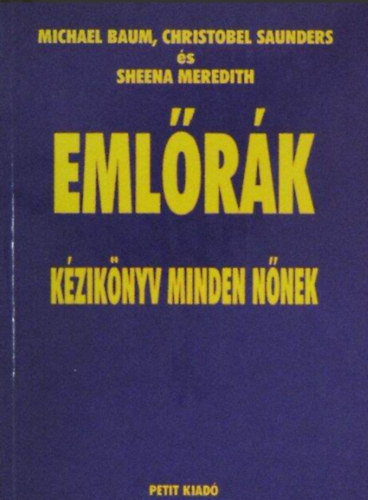 Michael Baum - Emlőrák - Kézikönyv minden nőnek