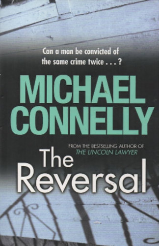 Michael Connelly - The Reversal