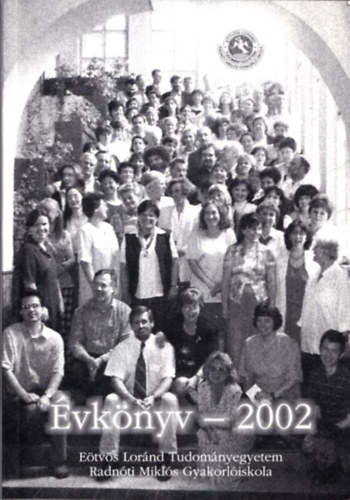 Schiller Mariann - Évkönyv 2002 (Eötvös Loránd Tudományegyetem - Radnóti Miklós Gyakorlóiskola)