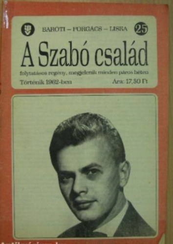 Forgács István, Liska Dénes Baróti Géza - A Szabó család 25.