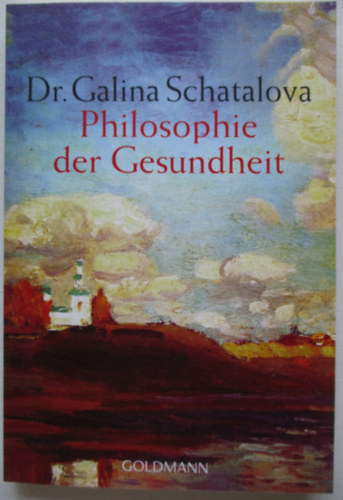 Dr Galina Schatalova - Philosophie der gesundheit