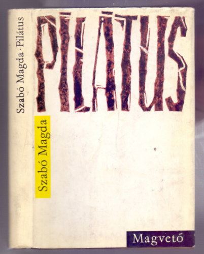 Szabó Magda - Pilátus