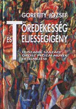 Goretity J�zsef - T�red�kess�g �s teljess�gig�ny