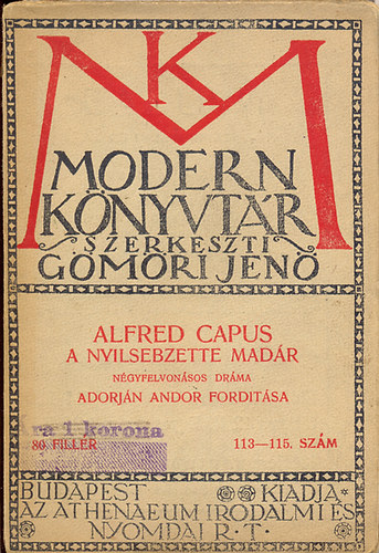 Alfred Capus - A nylsebzette madr (Ngyfelvonsos drma)