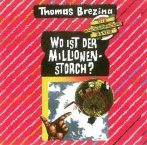 Thomas Brezina - Wo Ist Der Millionenstorch