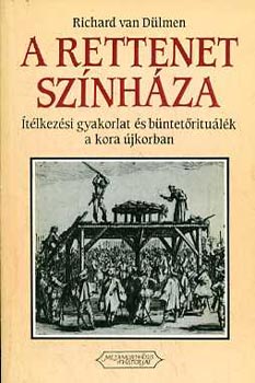 Richard van D�lmen - A rettenet sz�nh�za
