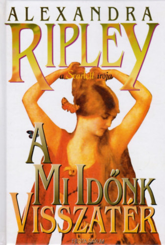 Alexandra Ripley - A mi id�nk visszat�r