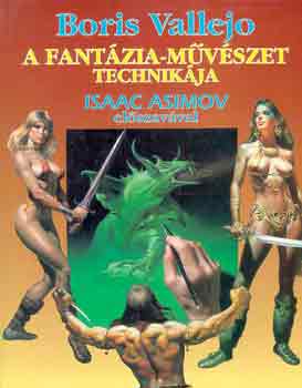 Boris Vallejo - A fantzia-mvszet technikja