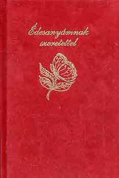 Sink� Ferenc - �desany�mnak szeretettel