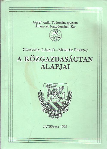 Czagny Lszl-Mozsr Ferenc - A kzgazdasgtan alapjai