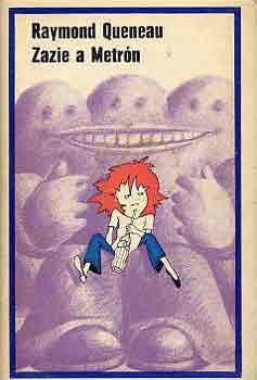 Raymond Queneau - Zazie a Metr�n