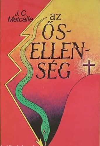 J.C. Metcalfe - Az �sellens�g