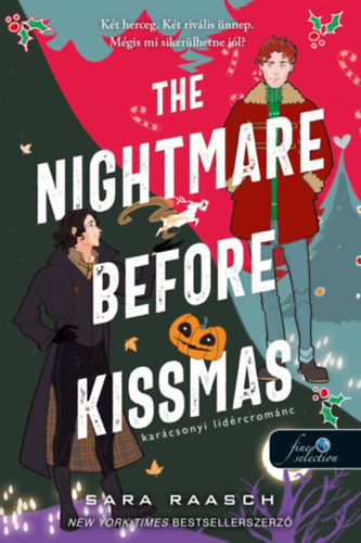 Sarah Raasch - The Nightmare Before Kissmas - Karácsonyi lidércrománc