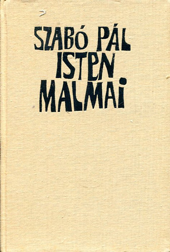 Szab� P�l - Isten malmai