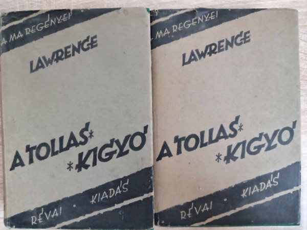 D. H. Lawrence - A tollas kgy, 1-2. Els magyar nyelv kiads! (ford. Gal Andor, bevezet Juhsz Andor; - Rvai Kiads 1918 (Klasszikus regnytr)