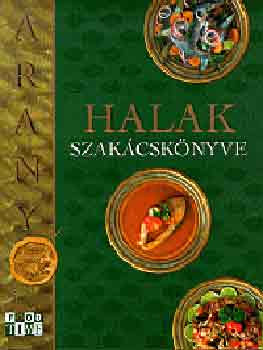 Oriskó Ferenc; Pár Gyula - Halak szakácskönyve