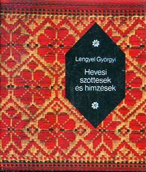 Lengyel Gy�rgyi - Hevesi sz�ttesek �s h�mz�sek