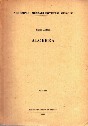 Batr Zoltn - Algebra (Kzirat)